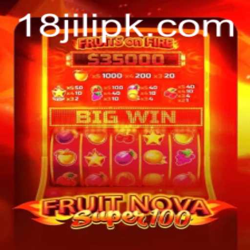 Exploring FruitNovaSuper100: A New Dimension in Online Gaming